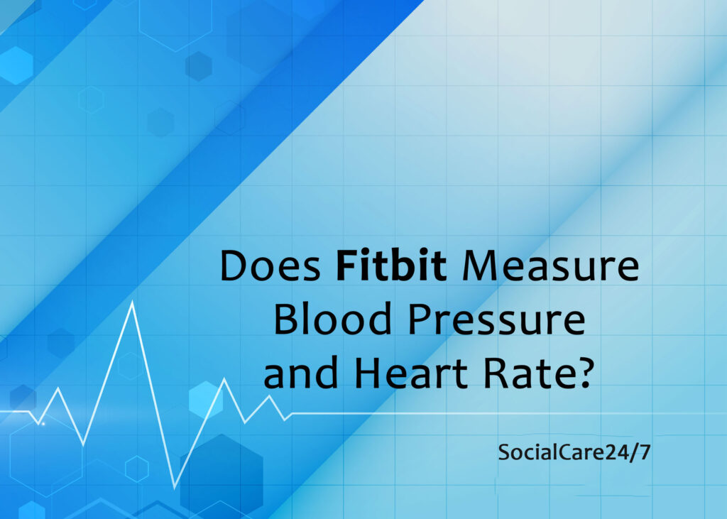 Fitbit measure blood pressure and heart rate