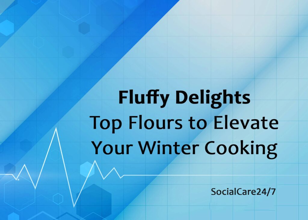 flours to elevate your winter cooking