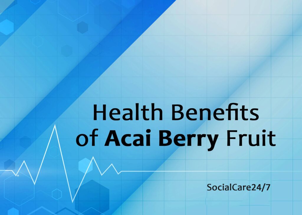 health benefits of acai berry fruit