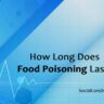 how long does food poisoning last