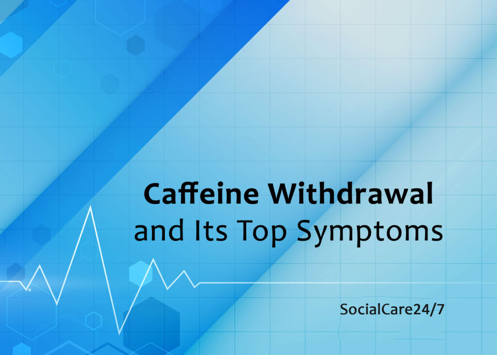 symptoms of caffeine withdrawal