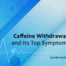 symptoms of caffeine withdrawal