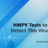 HMPV Tests to Detect This Virus