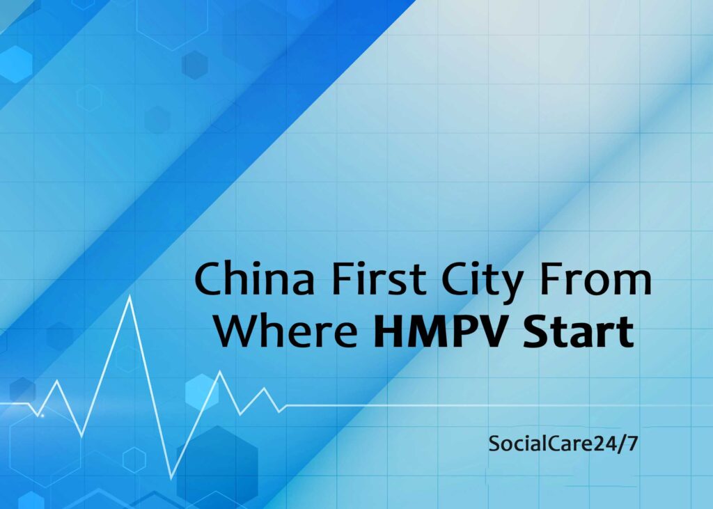 china first city from where hmpv start