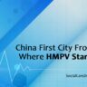 china first city from where hmpv start