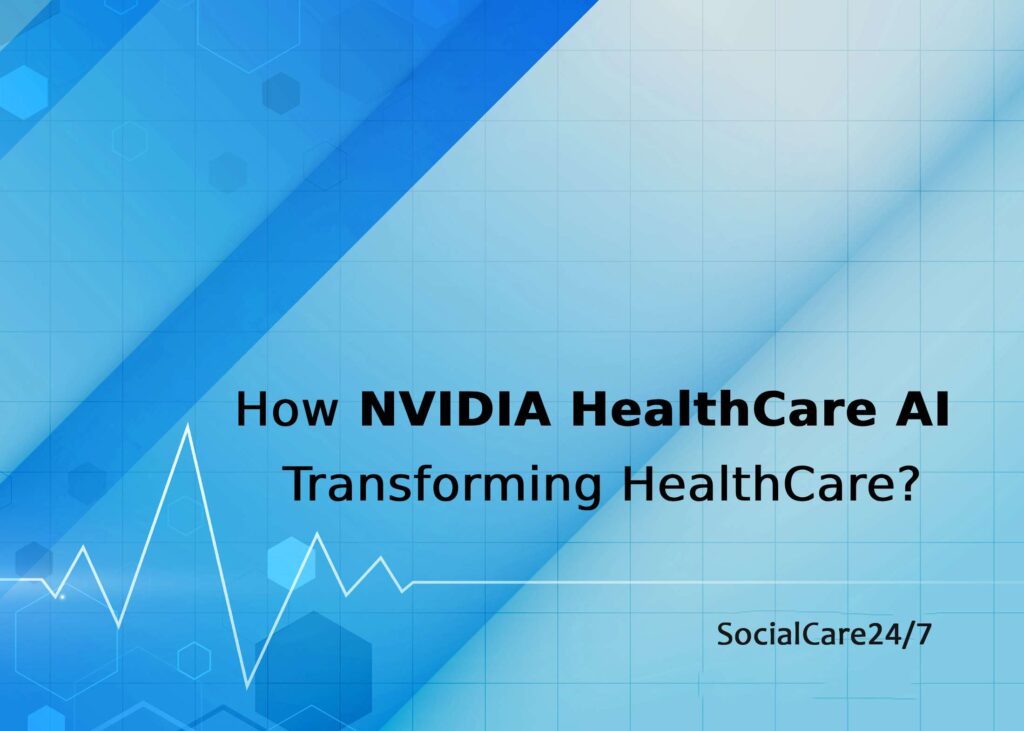 NVIDIA Healthcare AI