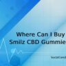 Where Can I Buy Smilz CBD Gummies?