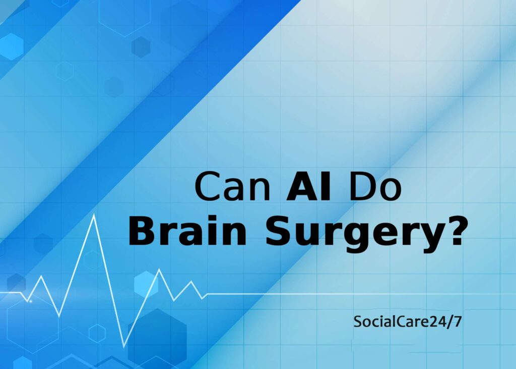 Can AI do Brain Surgery