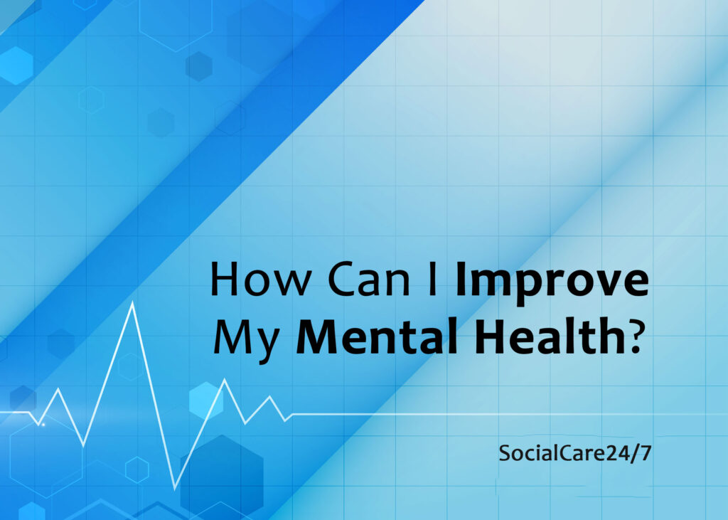 How Can I Improve My Mental Health?